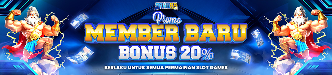 BONUS MEMBER BARU 20% 